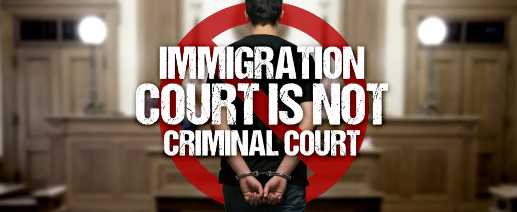la corte de migración no es una corte criminal