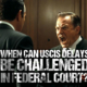 When Can USCIS Delays Be Challenged in Federal Court?